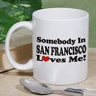 Somebody Loves Me In... Personalized Coffee Mug